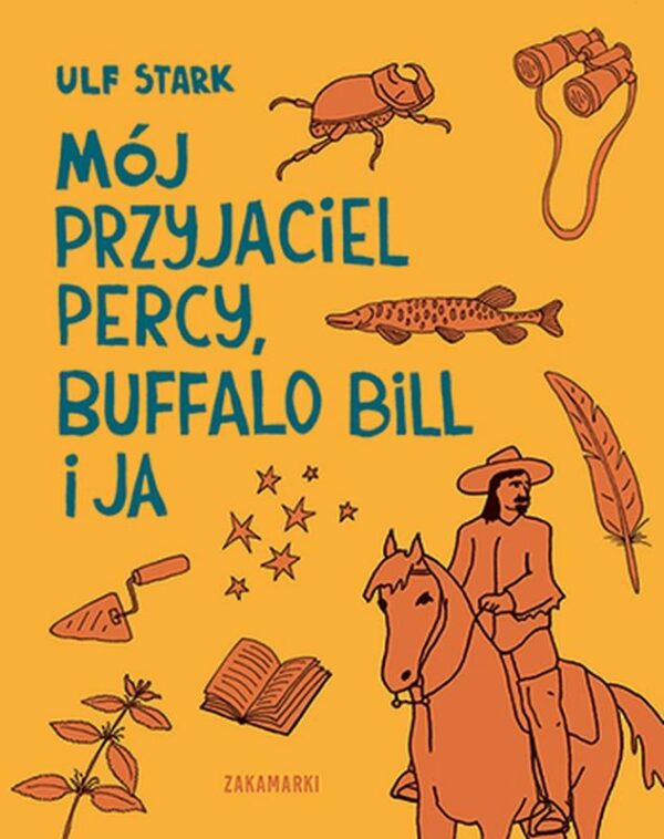 Mój przyjaciel Percy, Buffalo Bill i ja książka